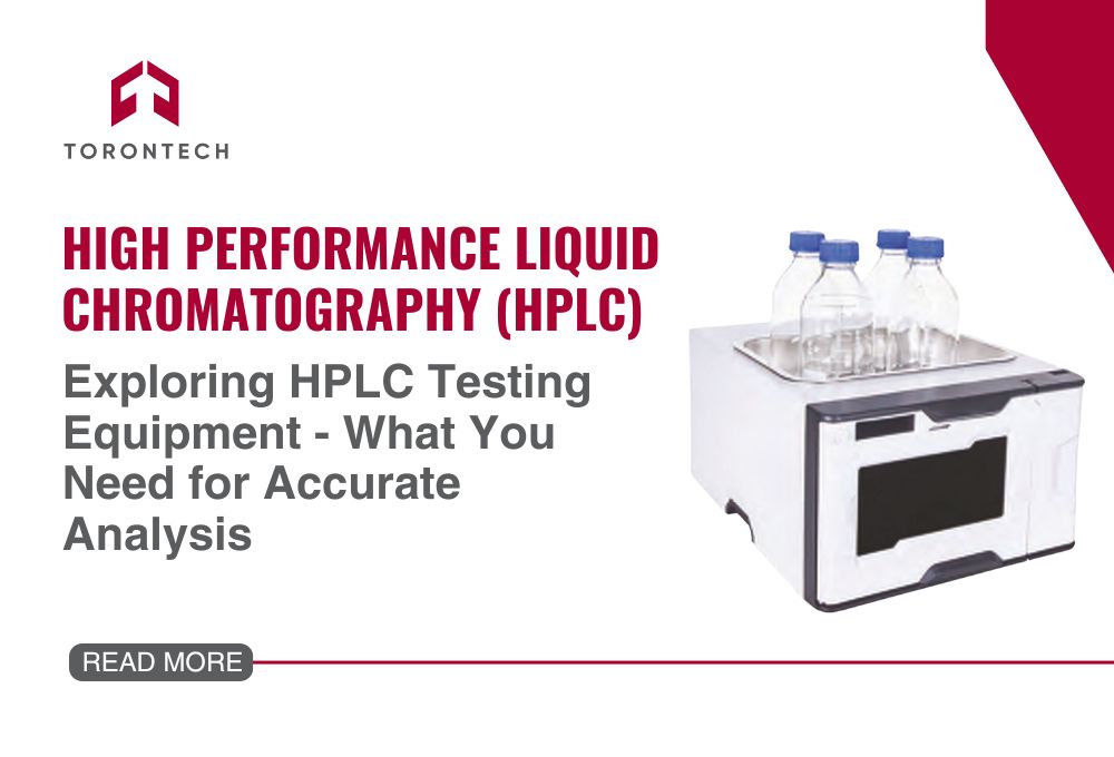 Exploring HPLC Testing Equipment - What You Need for Accurate Analysis