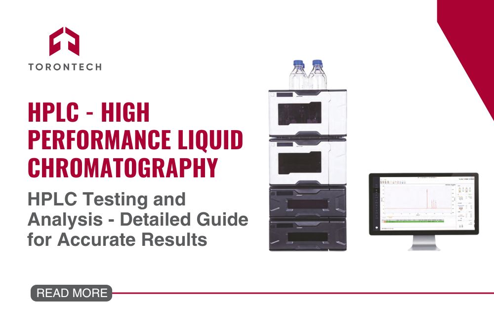 HPLC Testing and Analysis - Detailed Guide for Accurate Results