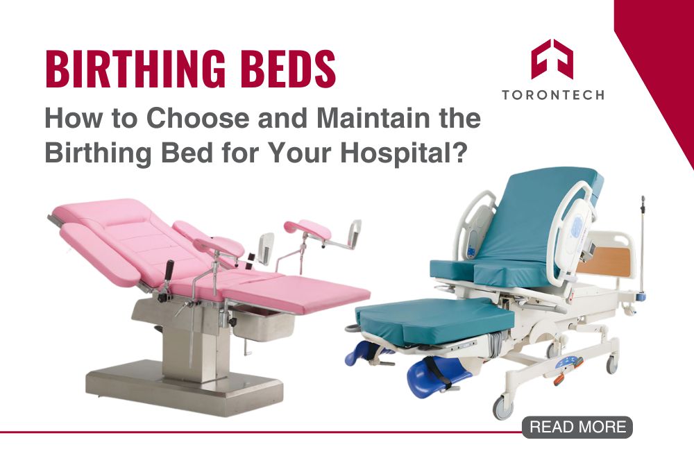 How to Choose and Maintain the Birthing Bed for Your Hospital?