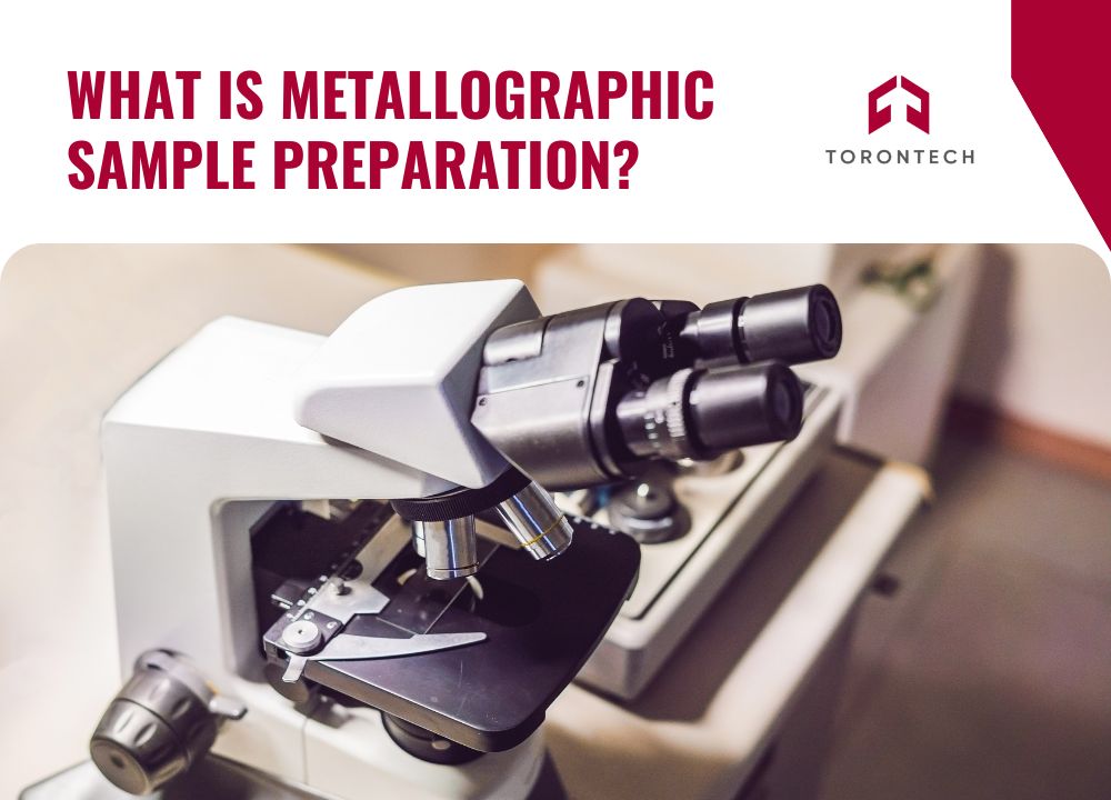 What Is Metallographic Sample Preparation