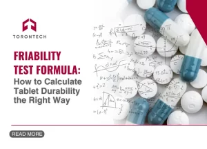 Friability Test Formula: How to Calculate Tablet Durability the Right Way
