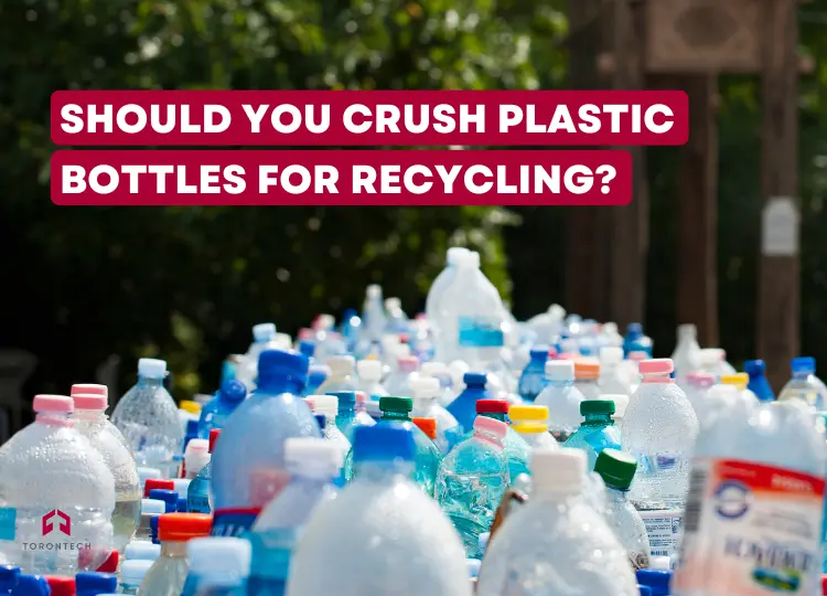 Should You Crush Plastic Bottles for Recycling