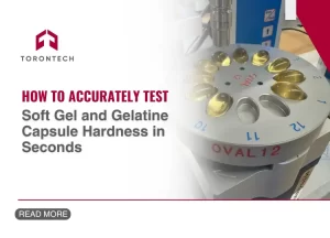 How to Accurately Test Soft Gel and Gelatine Capsule Hardness in Seconds